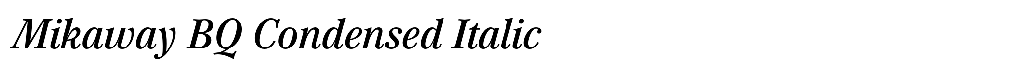 Mikaway BQ Condensed Italic image